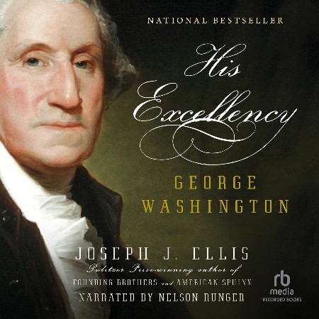 Cover: His Excellency George Washington - Ellis, Joseph J.