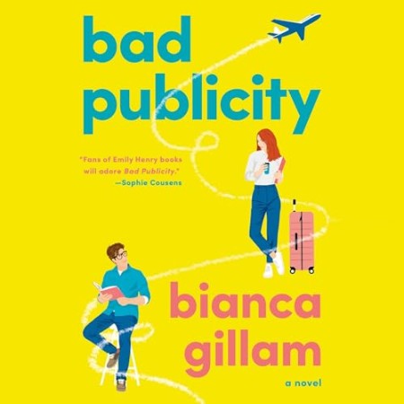 Cover: Bad Publicity - Bianca Gillam