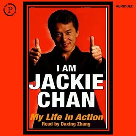 Cover: I Am Jackie Chan: My Life in Action - Chan, Jackie