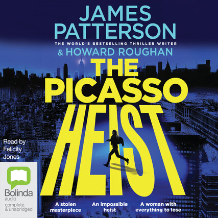 Cover: The Picasso Heist - Patterson, James