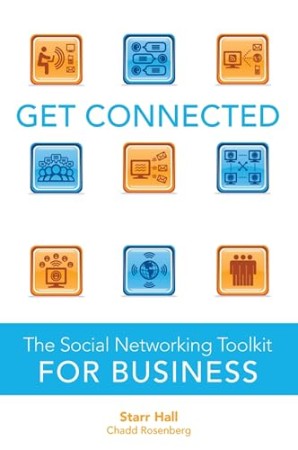 Cover: Get Connected : The Social NetWorking Toolkit for Business - Hall, Starr