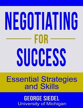 Cover: Negotiating for Success: Essential Strategies and Skills - Siedel, George