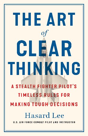 Cover: The Art of Clear Thinking - Hasard Lee