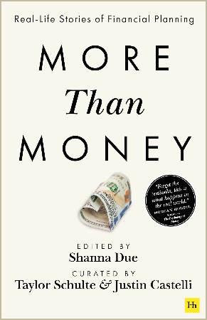 Cover: More Than Money: Real Life Stories of Financial Planning - Shanna Due