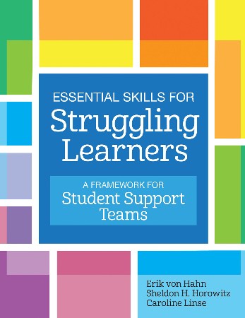 Cover: Essential Skills for Struggling Learners: A FrameWork for Student Support Teams - von Hahn M.D., Dr. Erik; Horowitz Ed.D., Dr. Sheldon H.; Linse Ed.D., Dr. Caroline