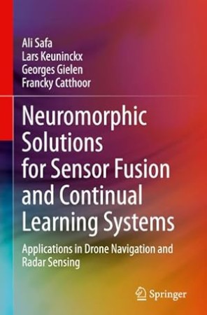 Cover: Neuromorphic Solutions for Sensor Fusion and Continual Learning Systems - Ali Safa