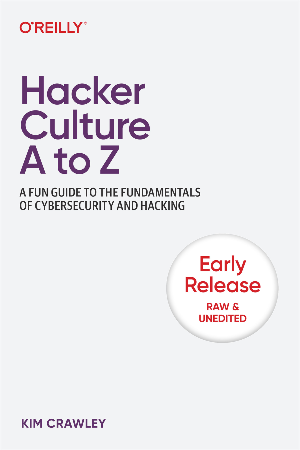 Cover: Hacker Culture A to Z - Kim Crawley
