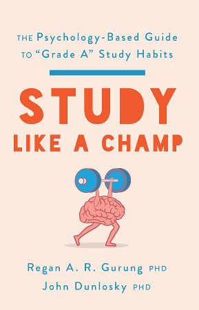 Cover: Study Like a Champ - Regan A. R. Gurung, John Dunlosky