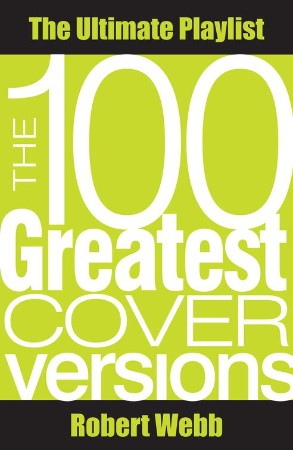 Cover: 100 Greatest Cover Versions - Robert Webb
