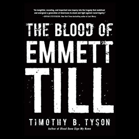 Cover: The Blood of Emmett Till - Tyson, Timothy B.