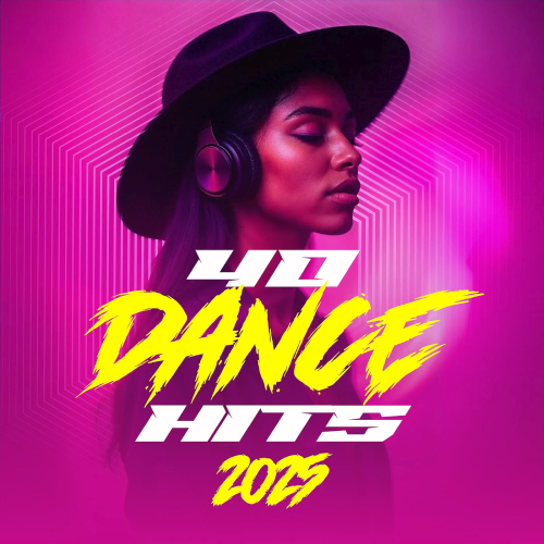 40 Dance Hits (2025)