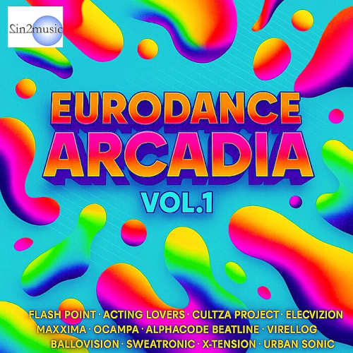 Eurodance Arcadia Vol. 1 (2025)