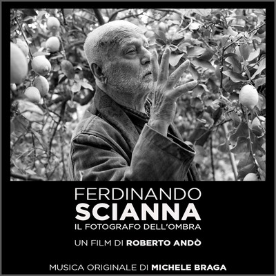 Ferdinando Scianna: Il fotografo dell'ombra Soundtrack