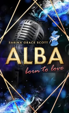 Cover: Sarina Grace Scott - Alba: born to love (Mark & Nicole)