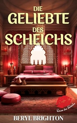 Beryl Brighton - Die Geliebte des Scheichs
