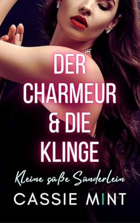 Cassie Mint - Der Charmeur & die Klinge