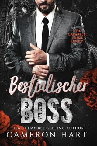 Cover: Cameron Hart - Bestialischer Boss (Die Mafia-Familie Caparelli 4)
