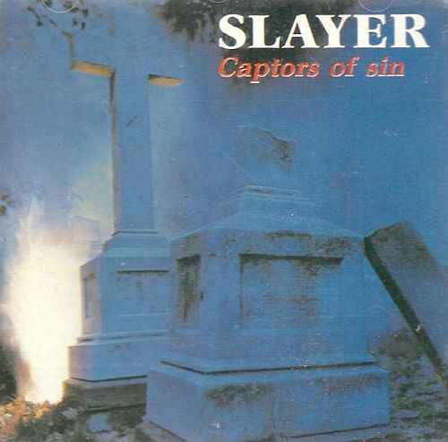 Slayer - Captors Of Sin (1985) (LOSSLESS)
