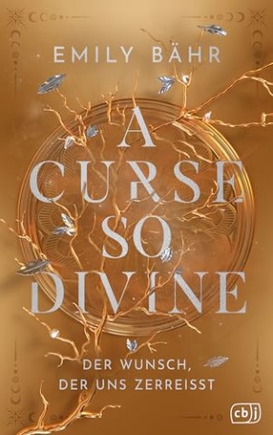 Cover: Emily B&auml;hr - A Curse so Divine - Der Wunsch, der uns zerrei&szlig;t