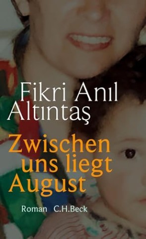 Cover: Altıntaş, Fikri Anıl - Zwischen uns liegt August