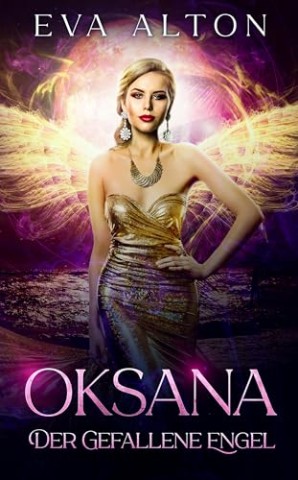 Eva Alton - Oksana - Der gefallene Engel: Die Hexen von Ibiza, #4