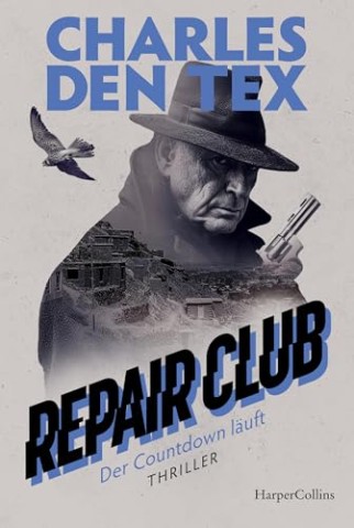 Cover: Charles den Tex - Repair Club - Der Countdown l&auml;uft