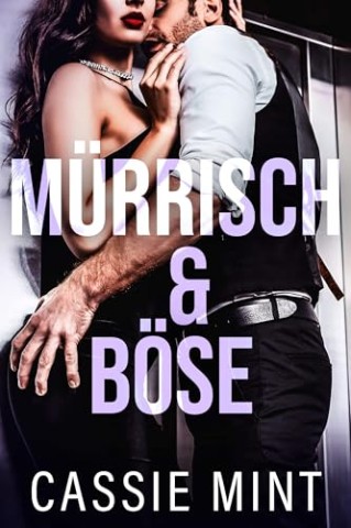 Cover: Cassie Mint - M&uuml;rrisch & B&ouml;se