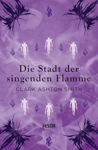 C. A. Smith - Die Stadt der singenden Flamme