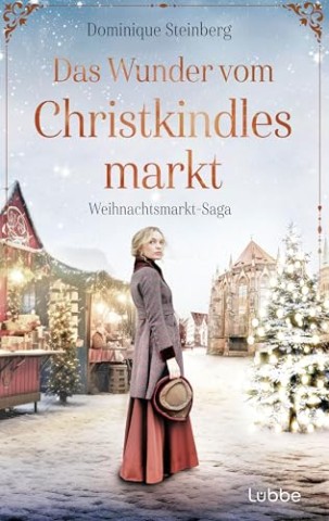 Cover: Dominique Steinberg - Wunder vom Christkindlesmarkt