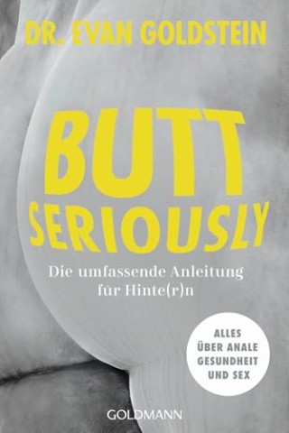 Evan Goldstein - Butt seriously