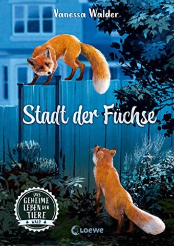 Cover: Walder, Vanessa - Stadt der F&uuml;chse