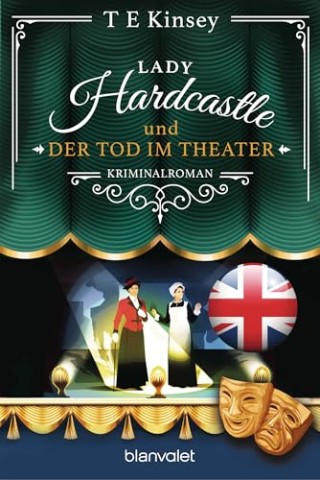 Cover: T E Kinsey - Lady Hardcastle und der Tod im Theater