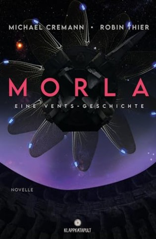 Cover: Michael Cremann, Robin Thier - Morla &ndash; Eine Vents-Geschichte