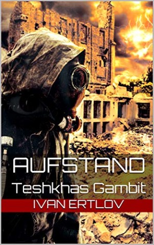 Cover: Ivan Ertlov - Aufstand: Teshkhas Gambit