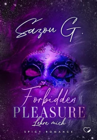 Sazou G. - Forbidden Pleasure: Lehre mich (Spicy Romance)