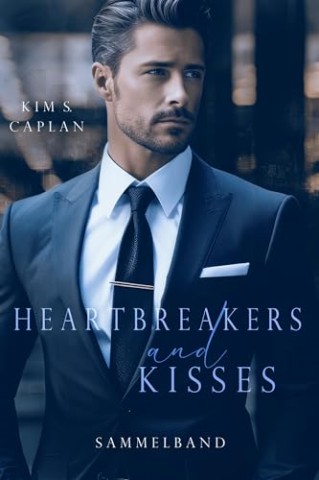 Kim S. Caplan - Heartbreakers and Kisses: Sammelband