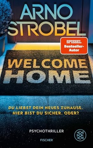 Cover: Arno Strobel - Welcome Home: Du liebst dein neues Zuhause