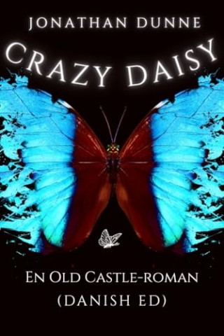 Jonathan Dunne - Crazy Daisy : Ein Old-Castle-Roman