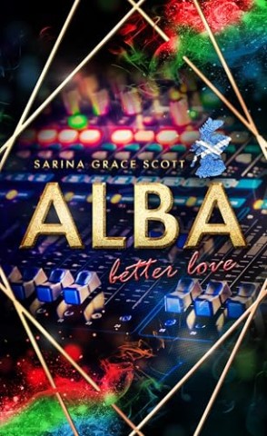 Sarina Grace Scott - Alba: better love (Ben & Erin)