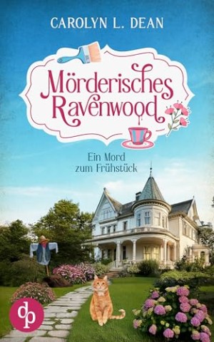 Cover: Carolyn L. Dean - Ein Mord zum Fr&uuml;hst&uuml;ck
