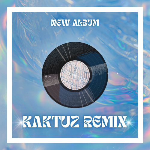 KaktuZ Remix (2025)