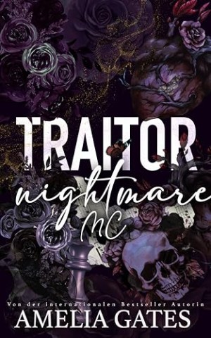 Amelia Gates - Nightmare Mc 3 - Traitor: Ein Biker Club Liebesroman