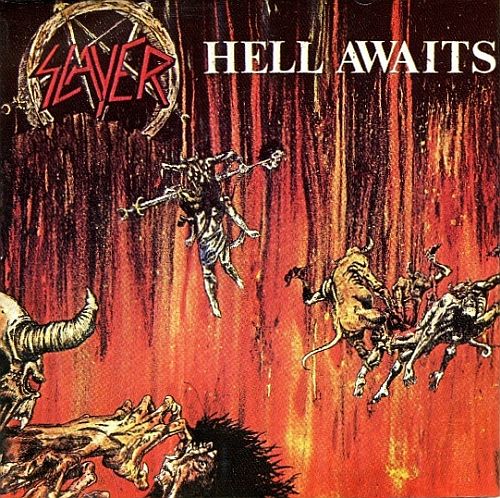 Slayer - Hell Awaits (1985) (LOSSLESS)