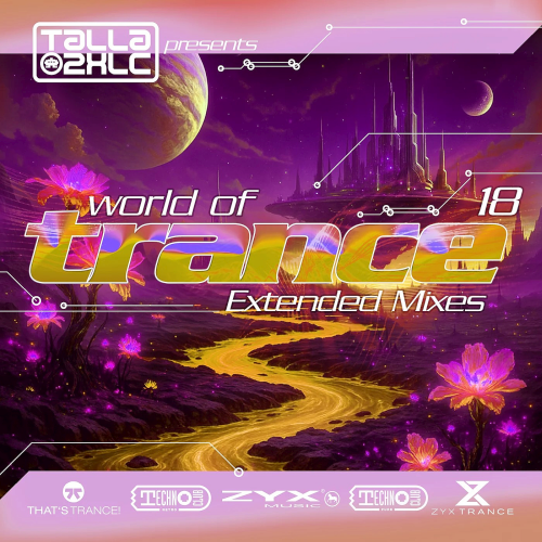 World Of Trance 18 (Extended Mixes) (2025)