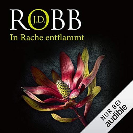 Cover: In Rache entflammt - J.D. Robb