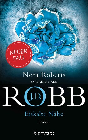 Cover: Eiskalte N&auml;he - J.D. Robb
