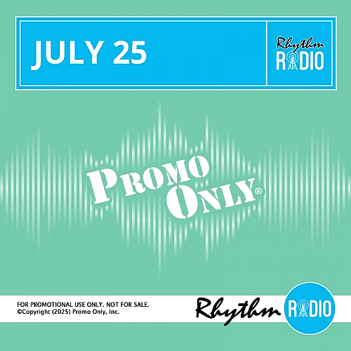 Promo Only Rhythm Radio July (2025)