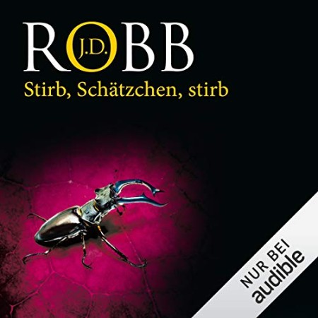 Cover: Stirb Sch&auml;tzchen, stirb - J. D. Robb