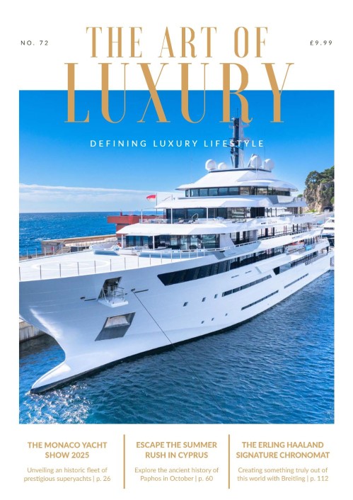 The Art of Luxury - Issue 72, September/October 2025
