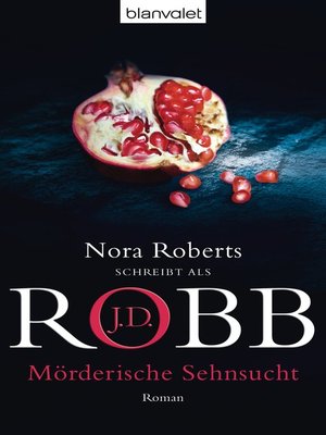 Cover: M&ouml;rderische Sehnsucht - J.D. Robb
